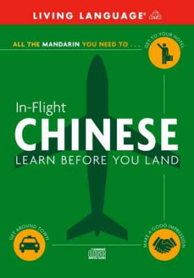Chinese Mandarin in Flight: Learn Before You Land Large type / large print edition