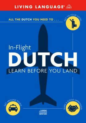 Dutch in Flight: Learn Before You Land Large type / large print edition