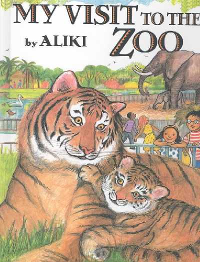 My Visit to the Zoo Bound for Schools & Libraries ed.