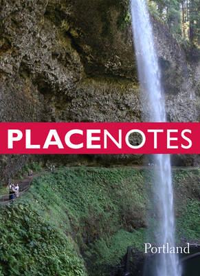 Placenotes-Portland