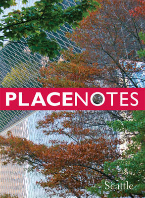 PlacenotesSeattle