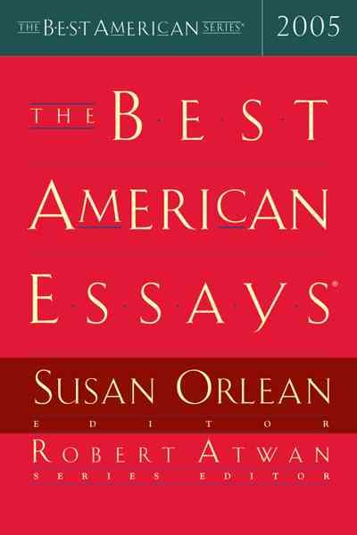 Best American Essays 2005 2005 ed.