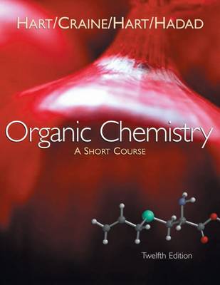 Organic Chemistry: A Short Course 12th Revised edition