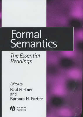 Formal Semantics: The Essential Readings