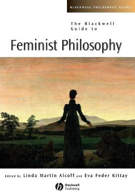 Blackwell Guide to Feminist Philosophy