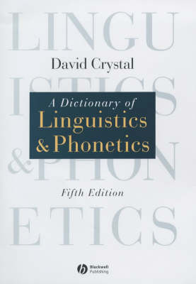 Dictionary of Linguistics and Phonetics 5th Revised edition