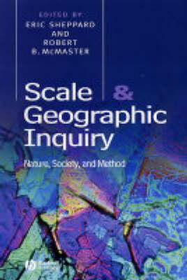 Scale and Geographic Inquiry: Nature, Society, and Method