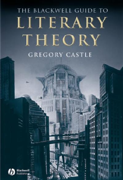 Blackwell Guide to Literary Theory