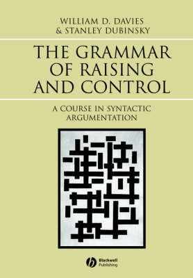 Grammar of Raising and Control: A Course in Syntactic Argumentation