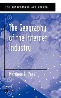 Geography of the Internet Industry: Venture Capital, Dot-coms, and Local Knowledge