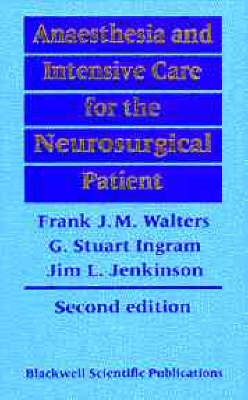 Anaesthesia and Intensive Care of Neurosurgical Patients 2nd Revised edition