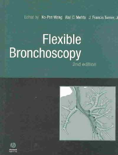 Flexible Bronchoscopy 2nd Revised edition