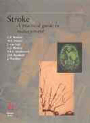 Stroke: A Practical Guide to Management New edition
