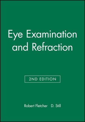 Eye Examination and Refraction 2nd edition