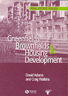Greenfields Brownfields And Housing Development