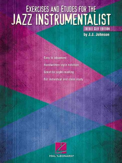 Exercises and Etudes for the Jazz Instrumentalist Treble Clef Edition