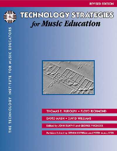Technology Strategies for Music Education Revised