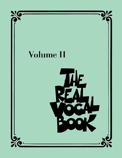 The Real Vocal Book - Volume II High Voice