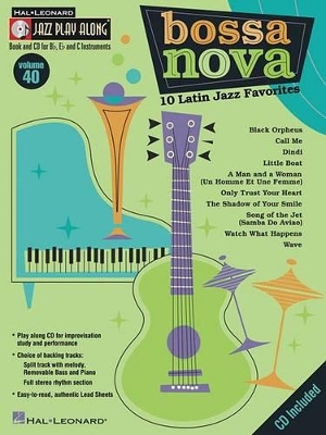 Bossa Nova - 10 Latin Jazz Favorites Jazz Play-Along Volume 40