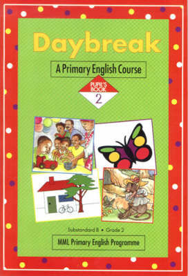 Daybreak, Gr 2 / Sub B Pupil's Book 2