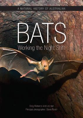 Natural History of Australian Bats: Working the Night Shift