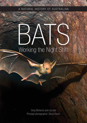 A Natural History of Australian Bats: Working the Night Shift