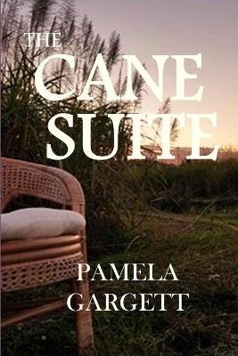 Cane Suite