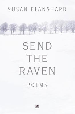 Send The Raven: Poems