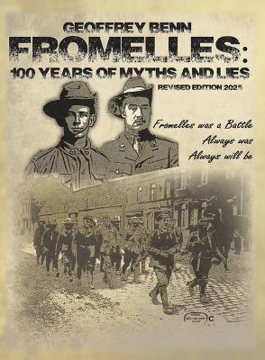 Fromelles: 100 Years of Myths and Lies 2nd ed.