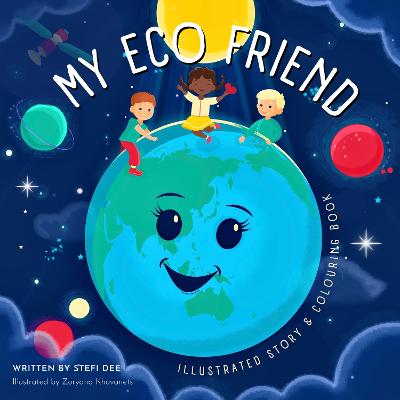 My Eco Friend: Illustrated Story plus Colouring Book