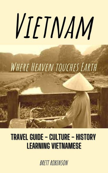 Vietnam: Where Heaven Meets Earth