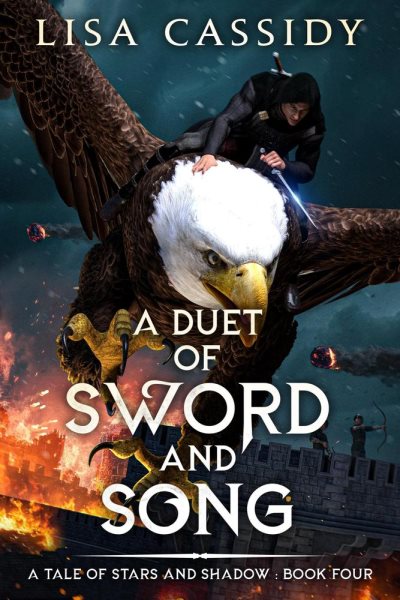 Duet of Sword and Song: A Tale of Stars and Shadow, #4
