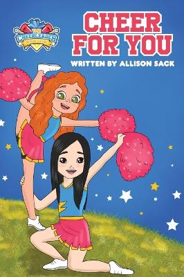 Cheerleader Book Club: Cheer For You: Book 1 Encouraging Kids through Cheerleading, Friendship, and  Self-belief