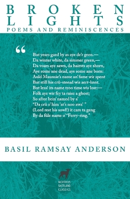 Broken Lights: Poems and Reminiscences of the Late Basil Ramsay Anderson