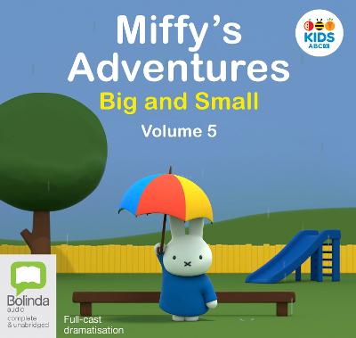 Miffy's Adventures Big and Small: Volume Five Unabridged edition