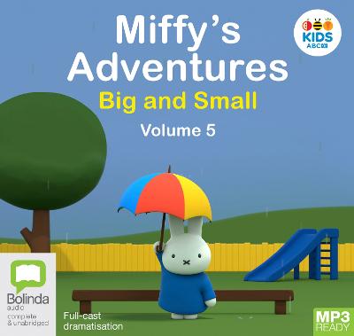 Miffy's Adventures Big and Small: Volume Five Unabridged edition