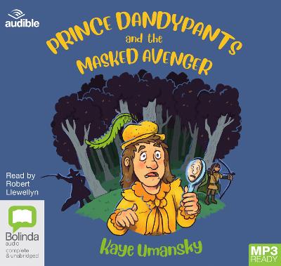 Prince Dandypants and the Masked Avenger Unabridged edition