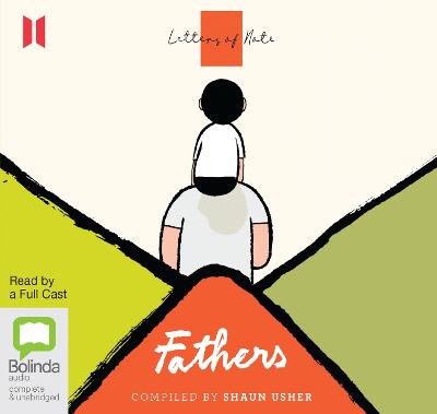 Letters of Note: Fathers Unabridged edition