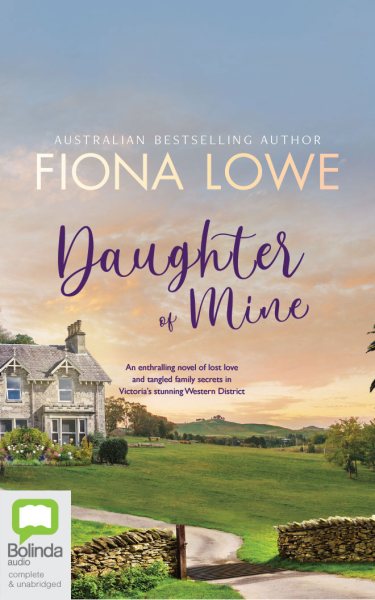 Daughter of Mine Unabridged edition