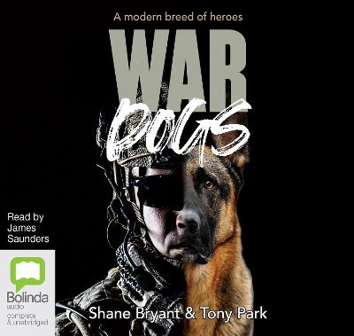 War Dogs: A Modern Breed of Heroes Unabridged edition