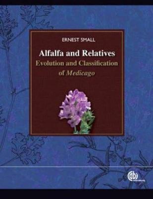 Alfalfa and Relatives: Evolution and Classification of Medicago