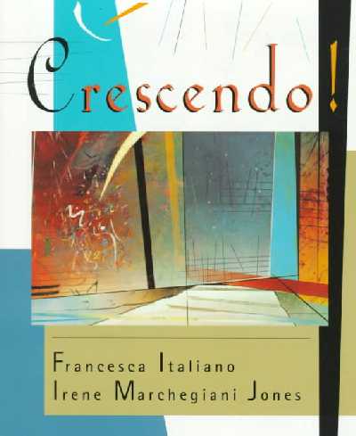 Crescendo!: Thematic Approach to Intermediate Italian Language and Culture