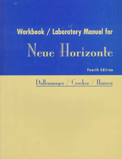 Neue Horizonte: Workbook / Laboratory Manual 4th ed.
