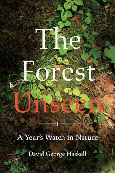 Forest Unseen: A Year's Watch in Nature