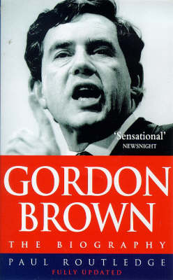 Gordon Brown: The Biography New edition