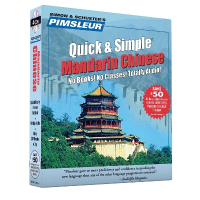Pimsleur Chinese (Mandarin) Quick & Simple Course - Level 1 Lessons 1-8 CD: Learn to Speak and Understand Mandarin Chinese with Pimsleur Language Programs 2nd Edition, 8 Lessons, Volume 1
