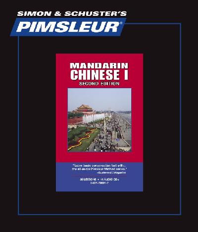 Pimsleur Chinese (Mandarin) Level 1 CD: Learn to Speak and Understand Mandarin Chinese with Pimsleur Language Programs 2nd ed.
