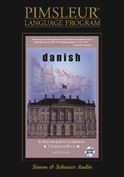 Danish: Learn to Speak and Understand Danish with Pimsleur Language Programs