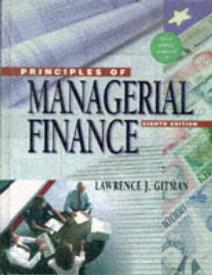 Principles of Managerial Finance 8th Revised edition