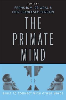 Primate Mind: Built to Connect with Other Minds
